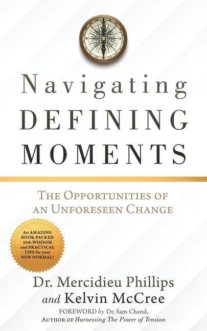 Navigating Defining Moments: The opportunities of an Unforeseen Change - Paperback