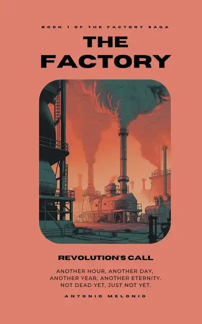 The Factory: Revolution's Call - Paperback