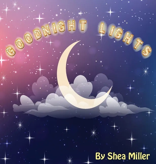Goodnight Lights - Hardcover