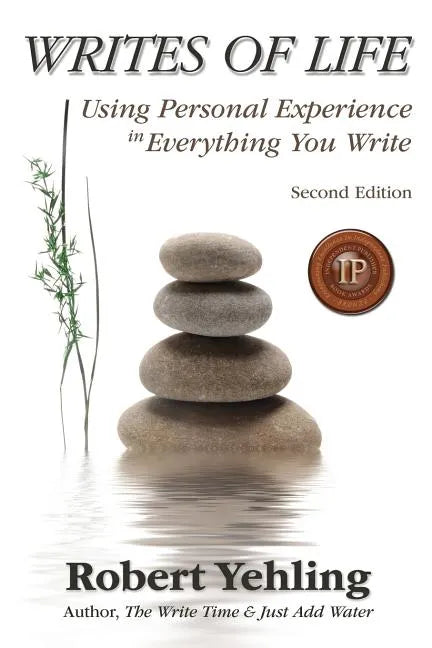 Writes of Life: Using Personal Experience in Everything You Write - Paperback