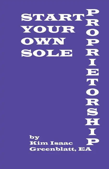 Start Your Own Sole Proprietorship - Paperback