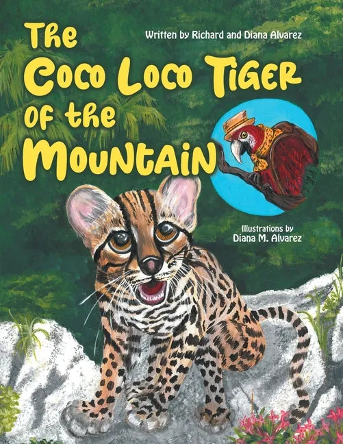 The Coco Loco Tiger of the Mountain - Paperback