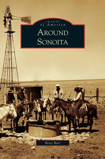 Around Sonoita - Hardcover