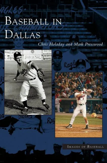 Baseball in Dallas - Hardcover