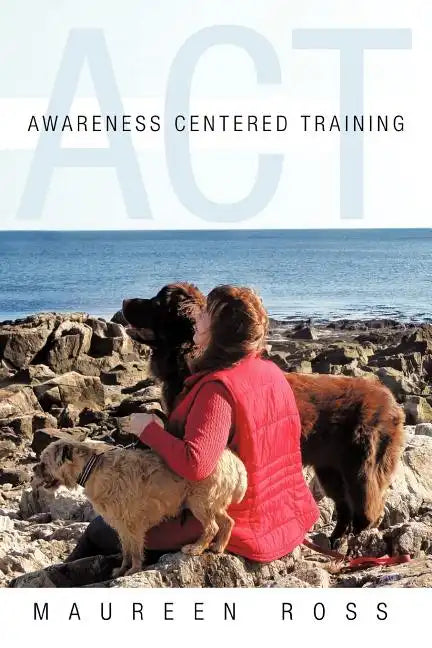 Awareness Centered Training - ACT - Paperback