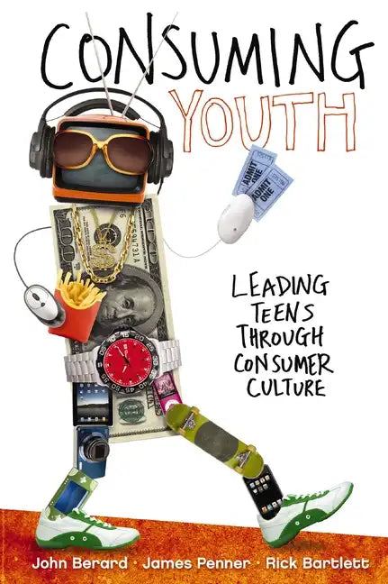 Consuming Youth: Leading Teens Through Consumer Culture - Paperback