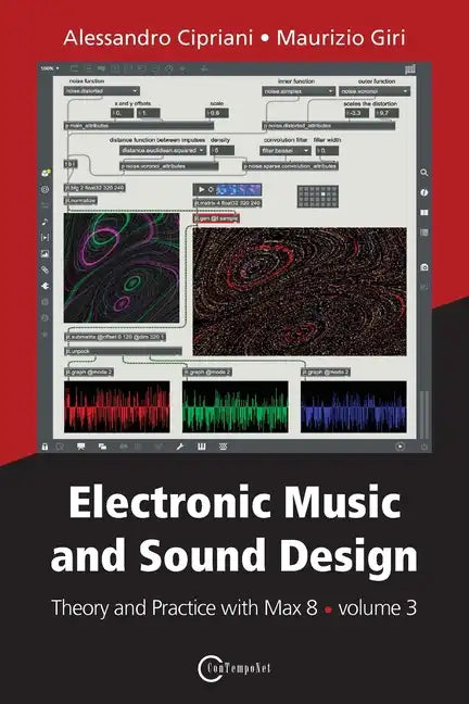 Electronic Music and Sound Design - Theory and Practice with Max 8 - volume 3 - Paperback
