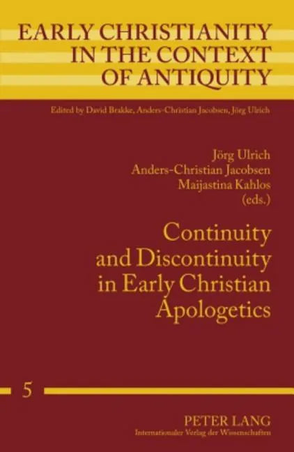 Continuity and Discontinuity in Early Christian Apologetics - Hardcover