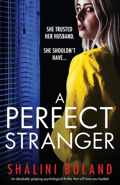 A Perfect Stranger: An absolutely gripping psychological thriller that will have you hooked - Paperback