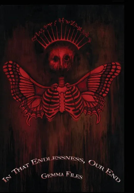 In That Endlessness, Our End - Hardcover