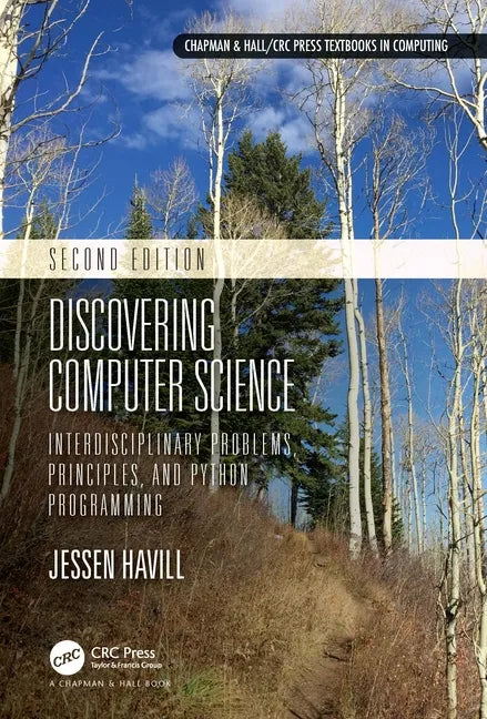 Discovering Computer Science: Interdisciplinary Problems, Principles, and Python Programming - Paperback