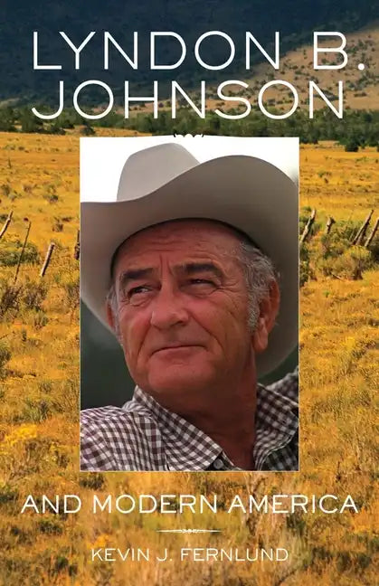 Lyndon B. Johnson and Modern America, 25 - Hardcover