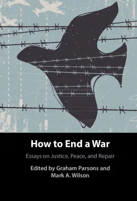 How to End a War - Hardcover