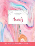 Adult Coloring Journal: Anxiety (Nature Illustrations, Bubblegum) - Paperback