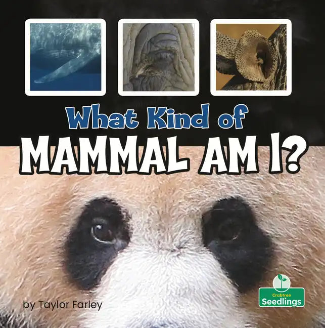 What Kind of Mammal Am I? - Library Binding