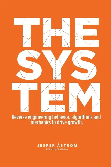 The System: Digital marketing & growth in a networked world - Paperback