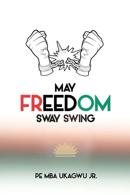 May Freedom Sway Swing - Paperback