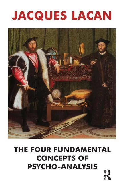 The Four Fundamental Concepts of Psycho-Analysis - Paperback