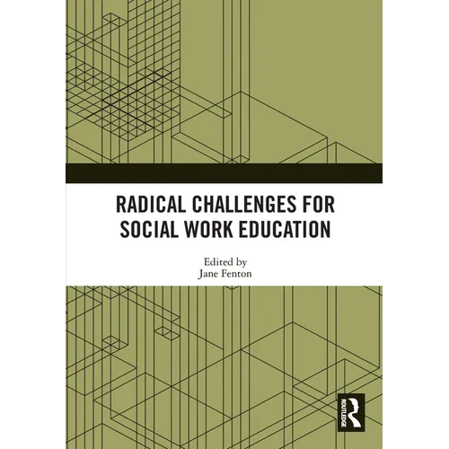 Radical Challenges for Social Work Education - Paperback