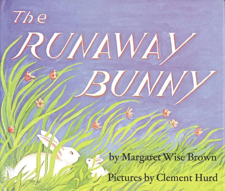 The Runaway Bunny: An Easter and Springtime Book for Kids - Paperback