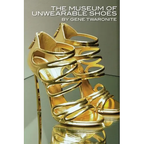 The Museum of Unwearable Shoes - Paperback