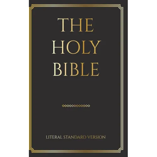 The Holy Bible: Literal Standard Version (LSV), 2020 - Hardcover