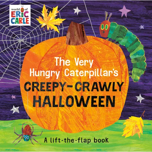 The Very Hungry Caterpillar's Creepy-Crawly Halloween: A Lift-The-Flap Book - Board Book