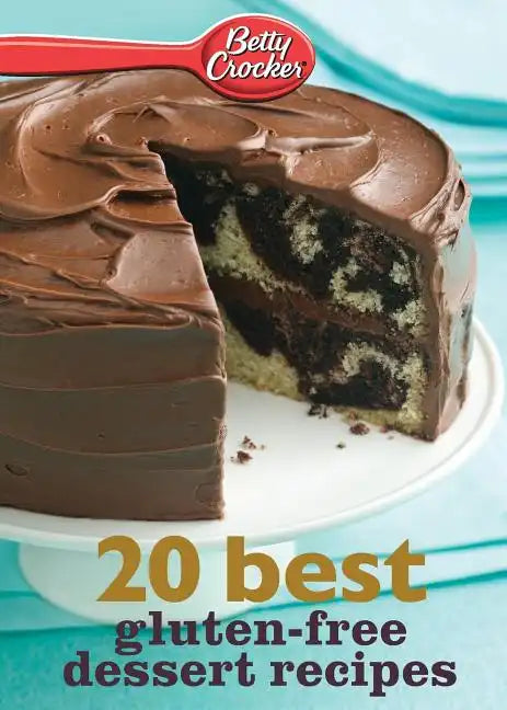 Betty Crocker 20 Best Gluten-Free Dessert Recipes - Paperback