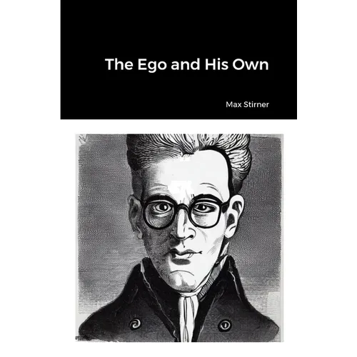 The Ego and His Own - Paperback