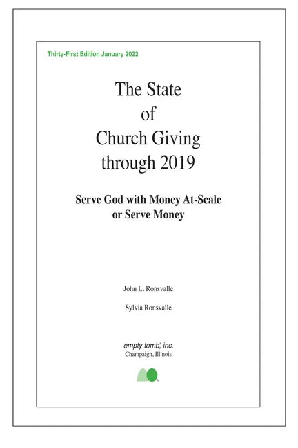 The State of Church Giving Through 2019: Serve God with Money At-Scale or Serve Money - Paperback