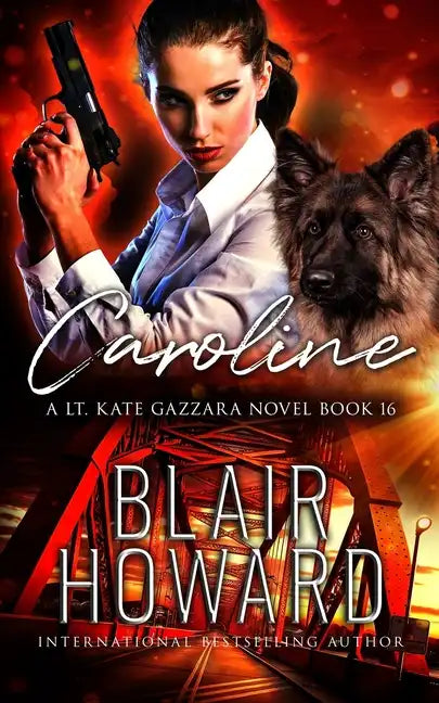 Caroline: Case Sixteen: A Lt. Kate Gazzara Novel - Paperback