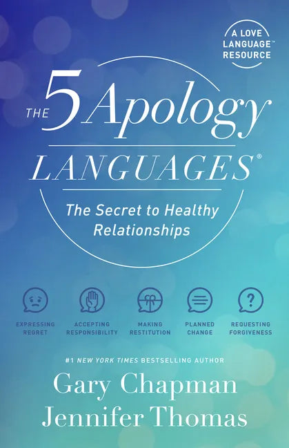 The 5 Apology Languages: The Secret to Healthy Relationships - Paperback