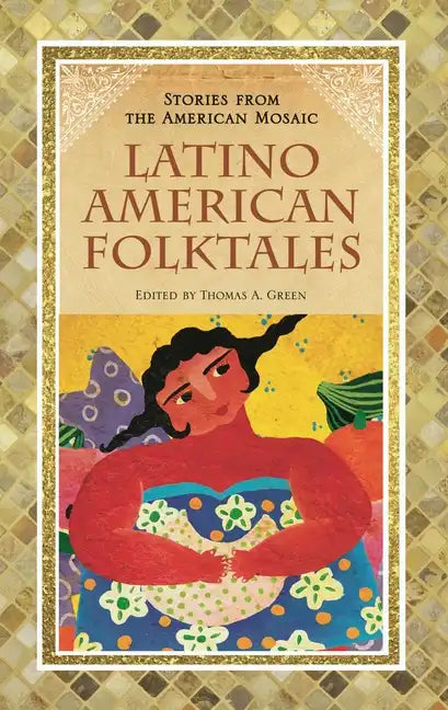 Latino American Folktales - Hardcover