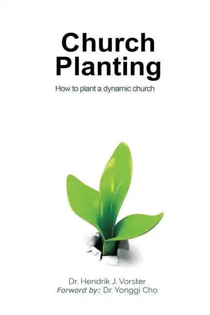 Church Planting: How to plant a dynamic Church - Paperback