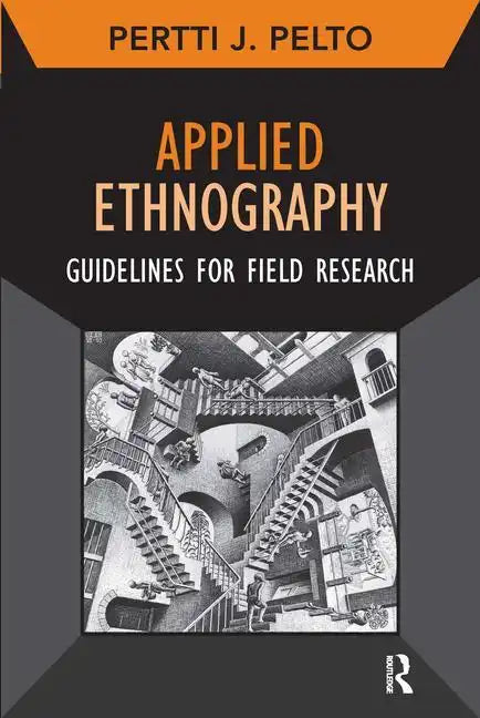 Applied Ethnography: Guidelines for Field Research - Paperback