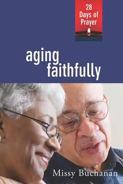 Aging Faithfully - Paperback