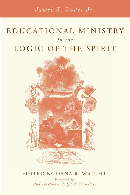 Educational Ministry in the Logic of the Spirit - Paperback