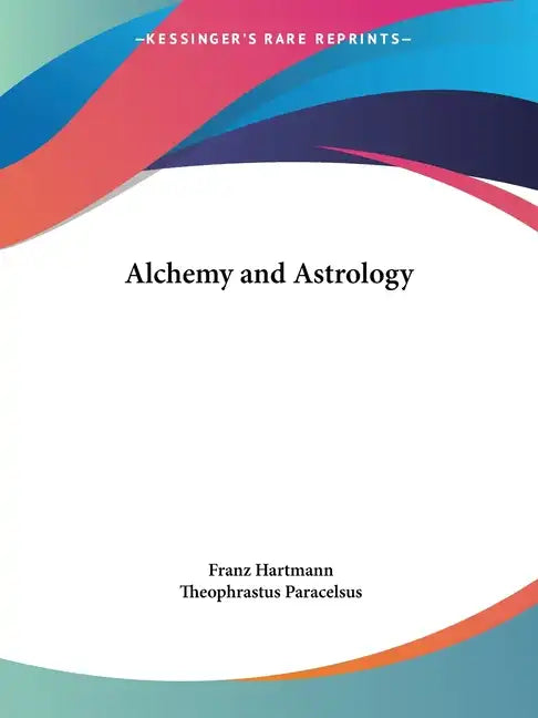 Alchemy and Astrology - Paperback