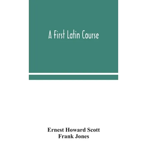 A First Latin Course - Hardcover
