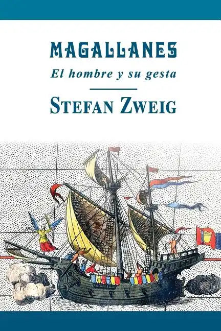Magallanes: El hombre y su gesta - Paperback