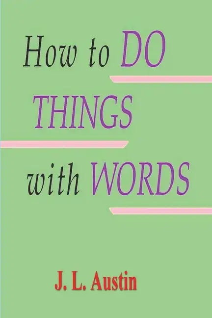 How to Do Things with Words - Paperback