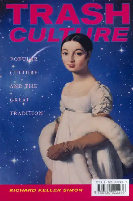 Trash Culture: Popular Culture and the Great Tradition - Paperback