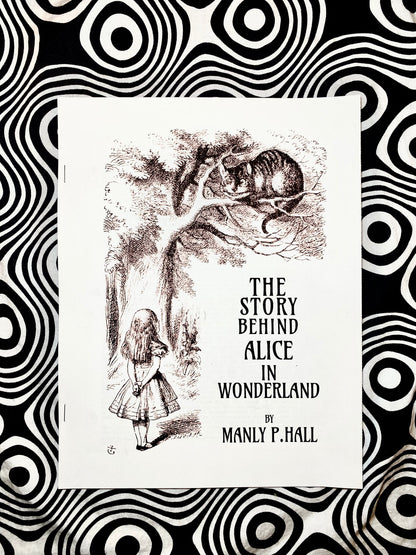 The Story Behind Alice in Wonderland — Manly P. Hall