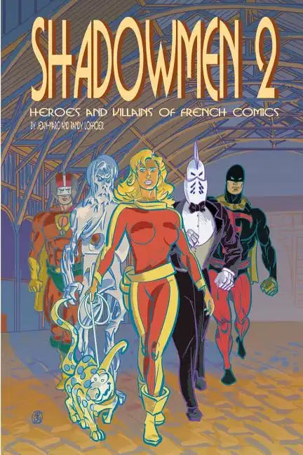 Shadowmen 2: Heroes and Villains of French Comics - Paperback
