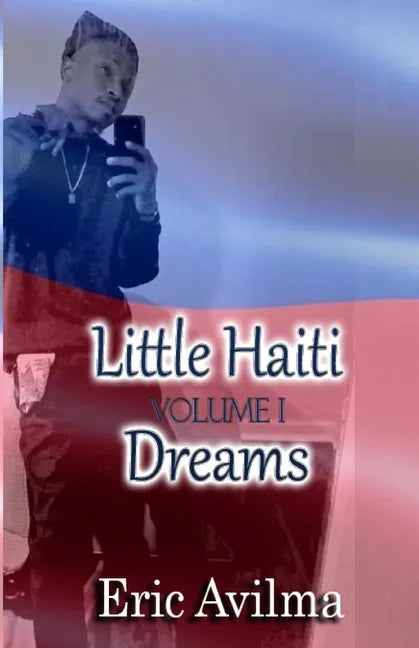 Little Haiti Dreams: Volume I - Paperback