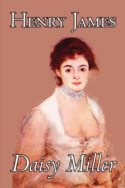 Daisy Miller by Henry James, Fiction, Classics - Paperback