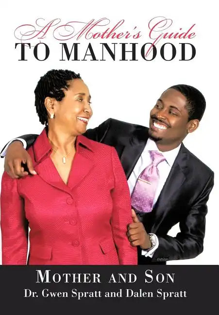 A Mother's Guide to Manhood - Hardcover