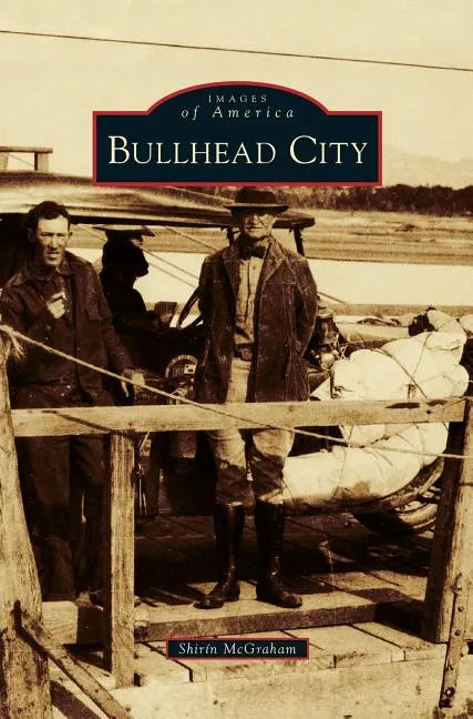 Bullhead City - Hardcover