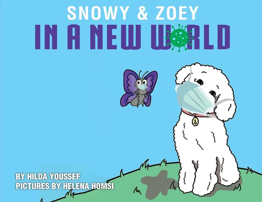 Snowy & Zoey In A New World - Paperback