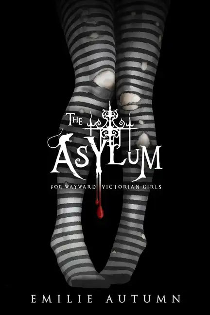 The Asylum for Wayward Victorian Girls - Paperback